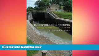 FREE PDF  Impossible Engineering: Technology and Territoriality on the Canal du Midi (Princeton
