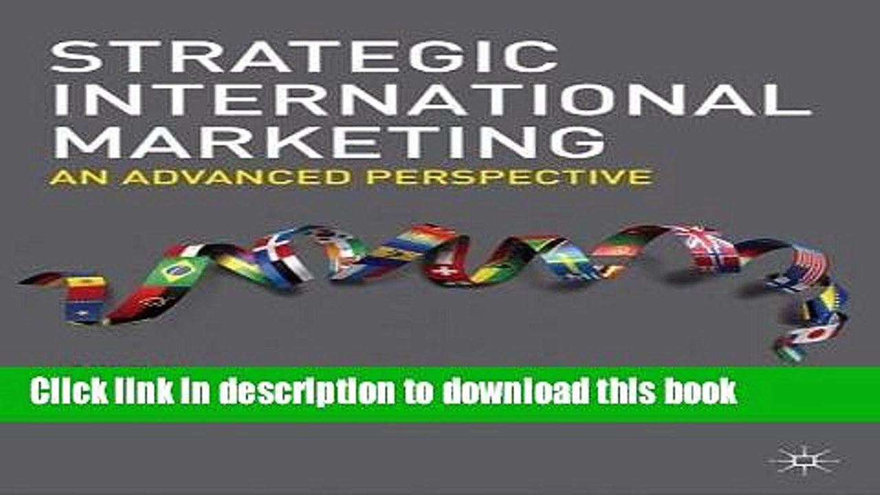 Download Strategic International Marketing: An Advanced Perspective E-Book Free
