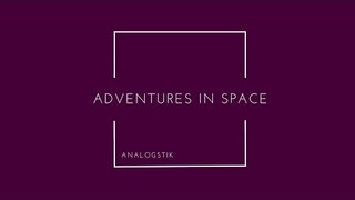AnalogStik - Adventures in Space