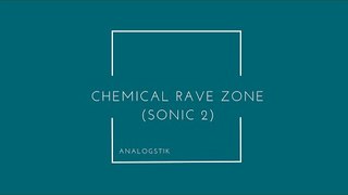 AnalogStik - Chemical Rave Zone