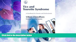 READ FREE FULL  Tics and Tourette Syndrome: A Handbook for Parents and Professionals  READ Ebook