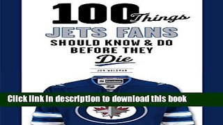[PDF] 100 Things Jets Fans Should Know   Do Before They Die E-Book Free