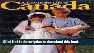 Download A Day in the Life Canada Book Free