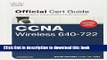 [Popular] Book CCNA Wireless 640-722 Official Cert Guide (Certification Guide) Free Online
