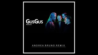 GusGus - Airwaves (Andrea Bruno Remix)