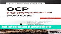 [Popular] Book OCP: Oracle Database 12c Administrator Certified Professional Study Guide: Exam