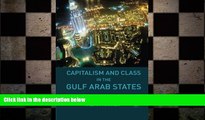 Free [PDF] Downlaod  Capitalism and Class in the Gulf Arab States  DOWNLOAD ONLINE