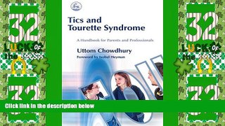 Must Have  Tics and Tourette Syndrome: A Handbook for Parents and Professionals  READ Ebook Full