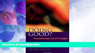 Big Deals  Doing Good?: Psychotherapy out of Its Depth  Best Seller Books Best Seller