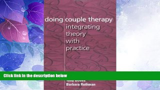 Full [PDF] Downlaod  Doing Couple Therapy: Integrating Theory with Practice  READ Ebook Online Free