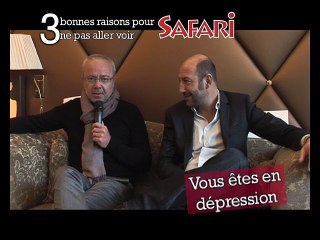 Safari : Kad & Olivier donnent 3 bonnes raisons de ne pas aller le voir