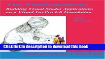 [Popular] Book The Fundamentals: Building Visual Studio Applications on a Visual FoxPro Foundation