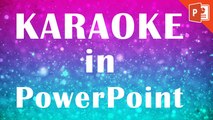 Powerpoint Karaoke Tutorial | How to make a karaoke music video in PowerPoint