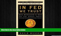 FREE PDF  In FED We Trust: Ben Bernanke s War on the Great Panic  BOOK ONLINE