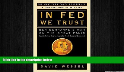 FREE PDF  In FED We Trust: Ben Bernanke s War on the Great Panic  BOOK ONLINE