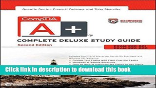 [Popular] Book CompTIA A+ Complete Deluxe Study Guide Recommended Courseware: Exams 220-801 and
