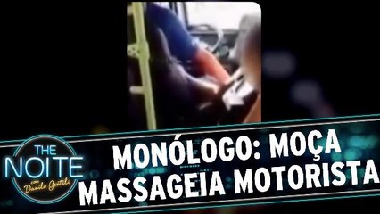 Monólogo: Passageira massageia peru de motorista de ônibus