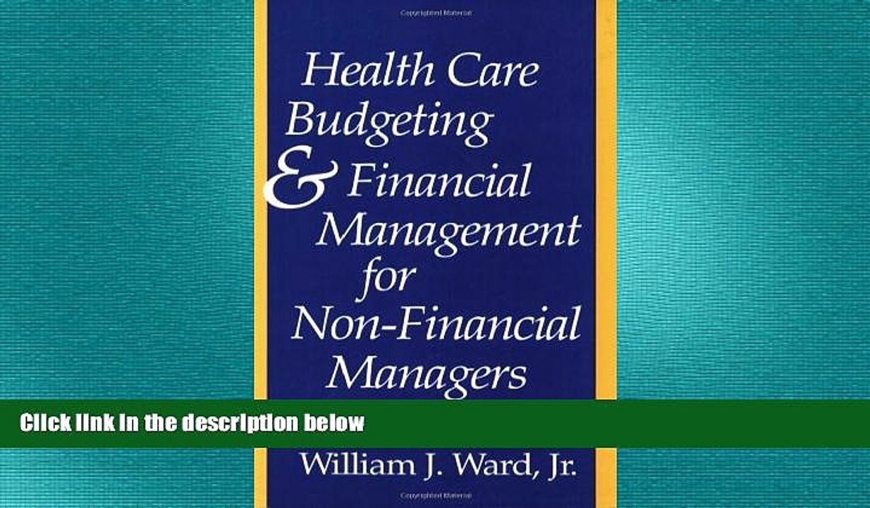 READ book  Health Care Budgeting and Financial Management for Non-Financial Managers  FREE BOOOK