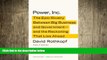 FREE PDF  Power, Inc.: The Epic Rivalry Between Big Business and Government--and the Reckoning