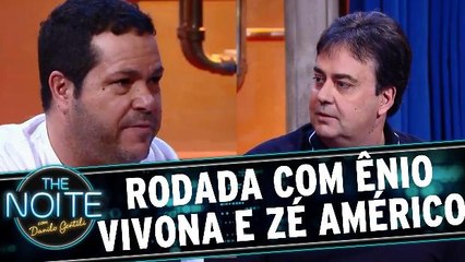 Rodada da Noite com Ênio Vivona e Zé Américo