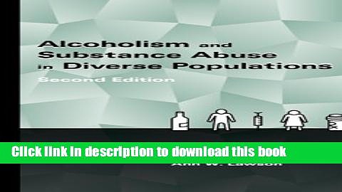 Books Alcoholism and Substance Abuse in Diverse Populations Free Online