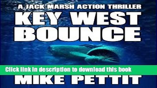 Download Key West Bounce (Jack Marsh Action Thrillers Book 2) E-Book Free