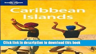 [PDF] Lonely Planet Caribbean Islands, 5th Edition 5th Ed. Book Free