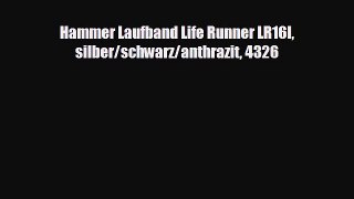 Hammer Laufband Life Runner LR16I silber/schwarz/anthrazit 4326