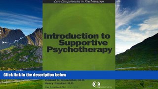 READ FREE FULL  Introduction to Supportive Psychotherapy (Core Competencies in Psychotherapy)
