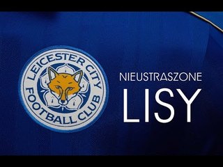 Nieustraszone LISY #26 ( LEICESTER )