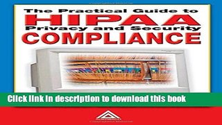 [Popular] E_Books The Practical Guide to HIPAA Privacy and Security Compliance Full Online
