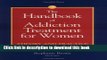 Ebook The Handbook of Addiction Treatment for Women: Theory and Practice Free Online