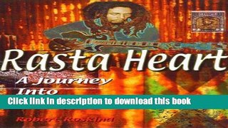 Download Rasta Heart: A Journey into One Love E-Book Online