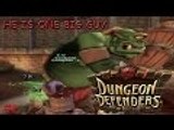 Dungeon Defenders #2 w/ Candy Sith and Diamond Deb - He Is One Big Guy!!