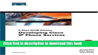 [Popular] E_Books Developing Cisco IP Phone Services: A Cisco AVVID Solution Free Online