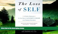 Full [PDF] Downlaod  The Loss of Self: A Family Resource for the Care of Alzheimer s Disease and