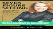 [Reading] Seven Figure Selling: Proven Secrets to Success from Top Sales Professionals Ebooks