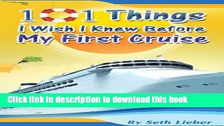 Download 101 Things I Wish I Knew Before My First Cruise Book Free