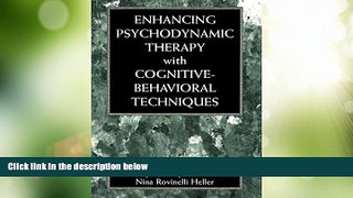 READ FREE FULL  Enhancing Psychodynamic Therapy with Cognitive-Behavioral Techniques  READ Ebook