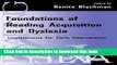 [Popular Books] Foundations of Reading Acquisition and Dyslexia: Implications for Early