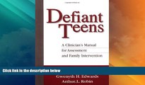 Must Have  Defiant Teens, First Edition: A Clinician s Manual for Assessment and Family