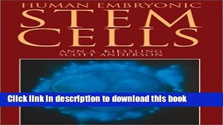[Popular Books] Human Embryonic Stem Cells: An Introduction to the Science and Therapeutic