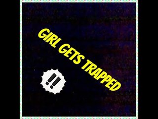 Girl gets trapped