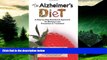 READ FREE FULL  The Alzheimer s Diet: A Step-by-Step Nutritional Approach for Memory Loss