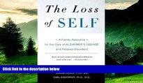 Full [PDF] Downlaod  The Loss of Self: A Family Resource for the Care of Alzheimer s Disease and