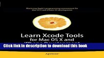 [Download] Learn Xcode Tools for Mac OS X and iPhone Development (Learn Series) Book Online
