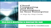 [Popular Books] Cloud Computing and SOA Convergence in Your Enterprise: A Step-by-Step Guide