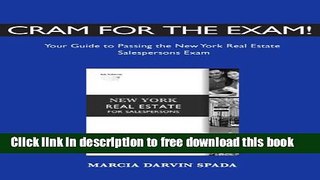 [Reading] Cram for the Exam!  Your Guide to Passing the New York Real Estate Salespersons Exam New