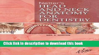 [Popular Books] Netter s Head and Neck Anatomy for Dentistry, 1e (Netter Basic Science) Full Online