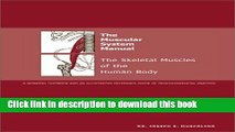 [Popular Books] The Muscular System Manual: The Skeletal Muscles of the Human Body, 1e Full Online